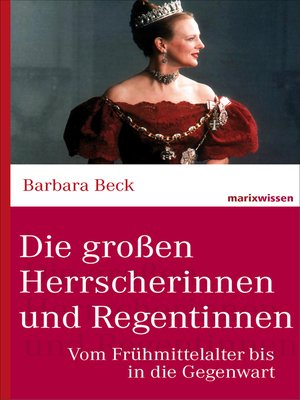 cover image of Die großen Herrscherinnen und Regentinnen